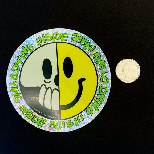 Dying Inside - Sticker